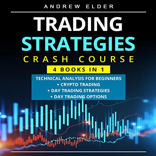 Trading Strategies Crash Course 4 Books in 1 by Andrew Elder