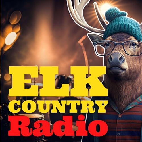 Elk Country Radio by The Elk Country DJs