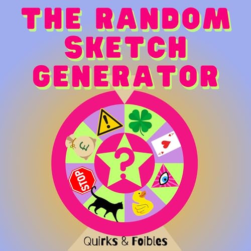 The Random Sketch Generator by Quirks and Foibles