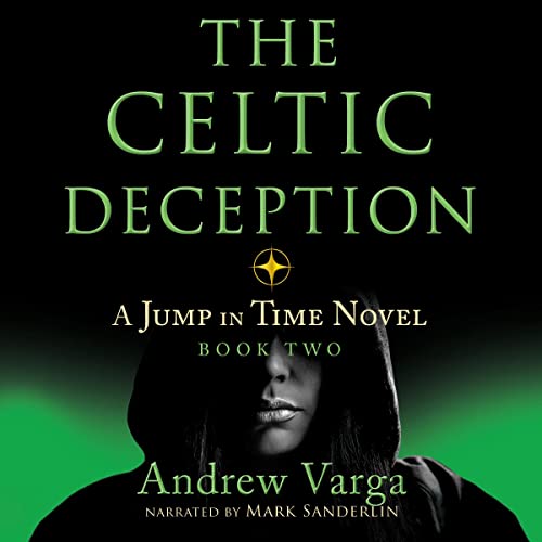 The Celtic Deception by Andrew Varga