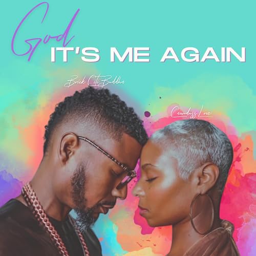 God, It's Me Again Podcast by Candyss love + Dox