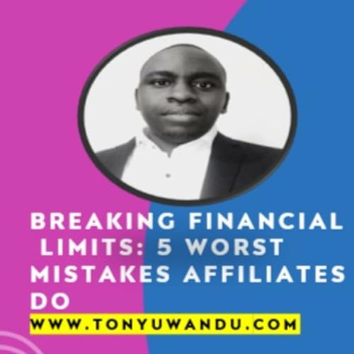 Affiliate marketing series by Anthony Chinonso Uwandu-uzoma