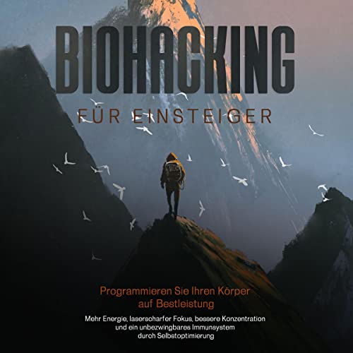 Biohacking für Einsteiger by Maximilian Reitmeyer