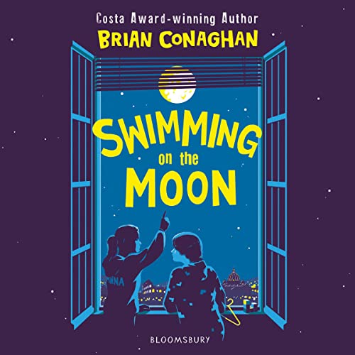 Swimming on the Moon by Brian Conaghan