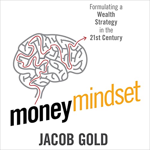 Money Mindset by Jacob Gold