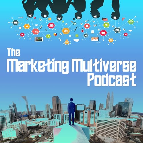 Marketing Multiverse Podcast by Nick Storm