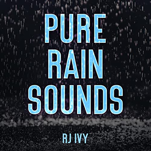 Pure Rain Sounds