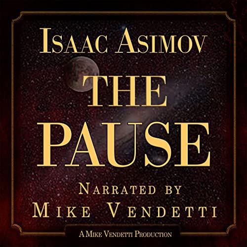 The Pause by Isaac Asimov