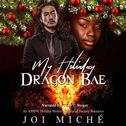 My Holiday Dragon Bae by Joi Miché