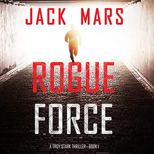 Rogue Force by Jack Mars
