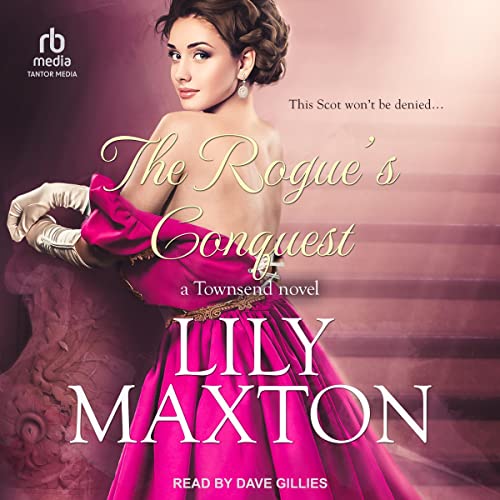The Rogue's Conquest by Lily Maxton