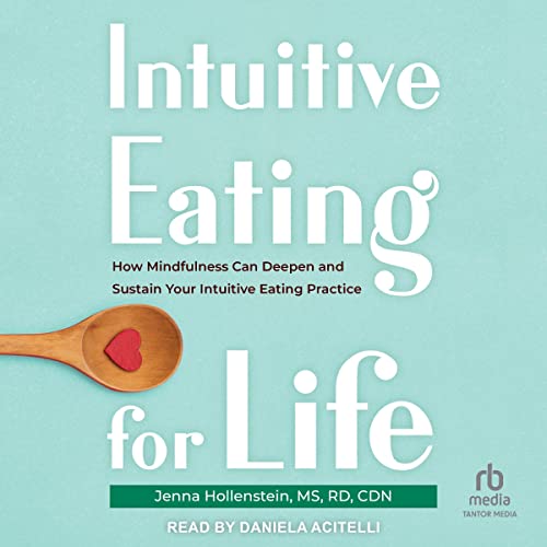 Intuitive Eating for Life