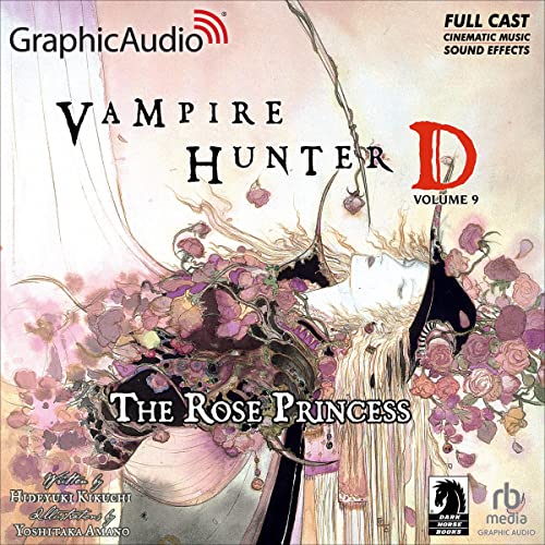 The Rose Princess (Dramatized Adaptation) by Hideyuki Kikuchi
