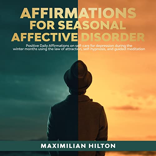 Affirmations for Seasonal Affective Disorder