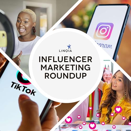 Influencer Marketing Roundup by Linqia