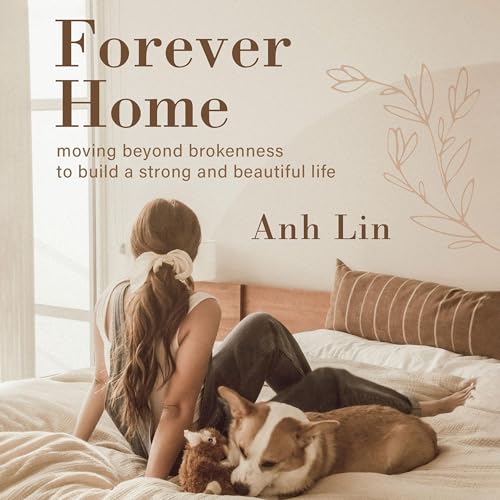 Forever Home by Anh Lin
