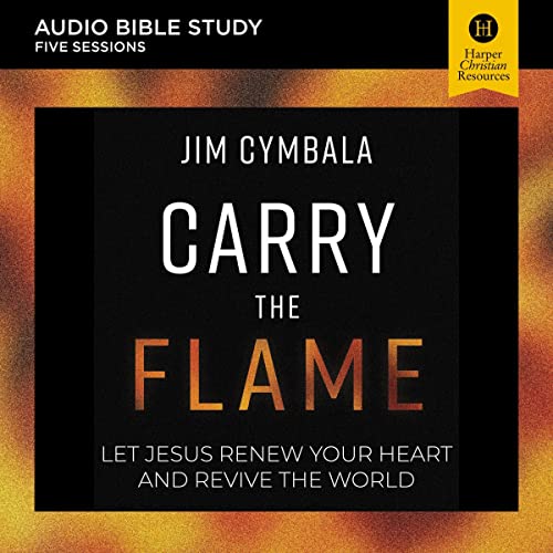 Carry the Flame Bible Study: Audio