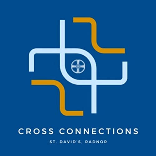Cross Connections by St. David's Episcopal Church Radnor