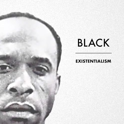 Black Existentialism by John E. Drabinski