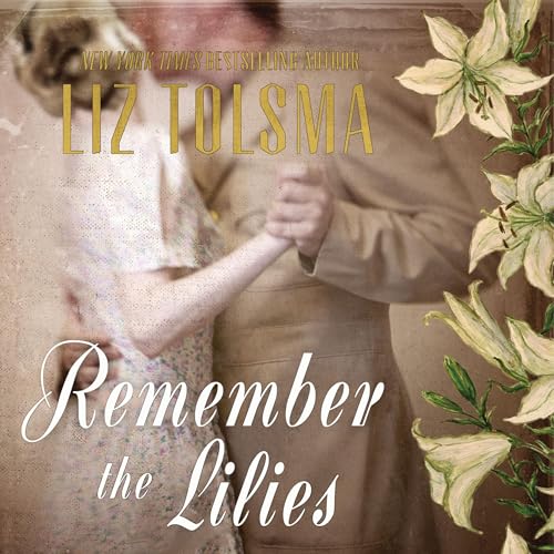 Remember the Lilies