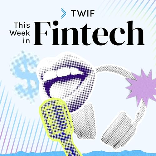 This Week in Fintech by This Week In Fintech