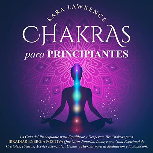 Chakras para Principiantes [Chakras for Beginners]