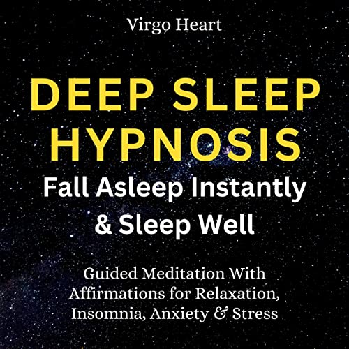 Deep Sleep Hypnosis: Fall Asleep Instantly and Sleep Well