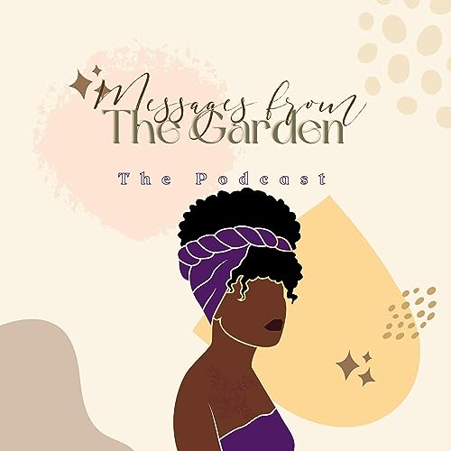 Messages from The Garden by The Nappi Oracle