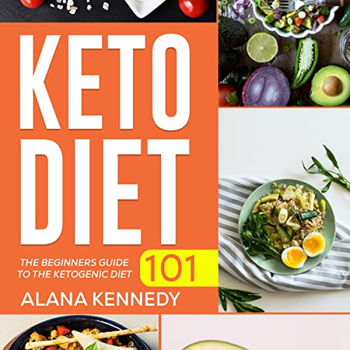 Keto Diet 101 by Alana Kennedy