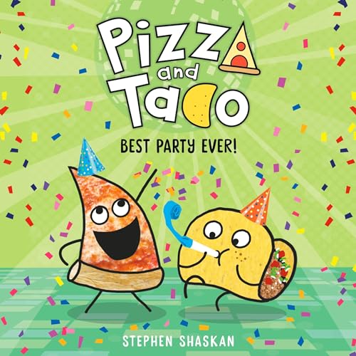 Pizza and Taco: Best Party Ever!
