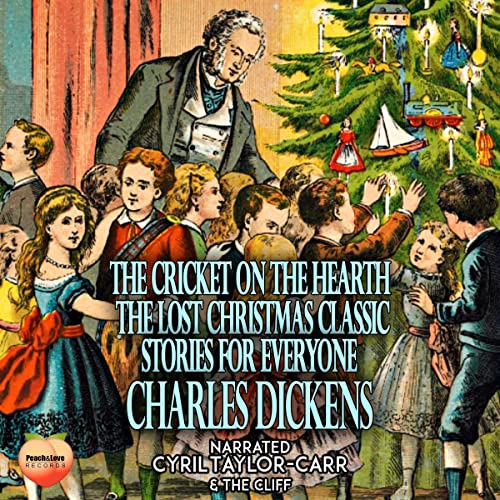 The Cricket on the Hearth: The Lost Christmas Classic