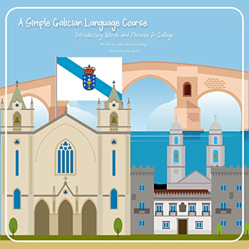 A Simple Galician Language Course by Celtia Valcarcel Gallego