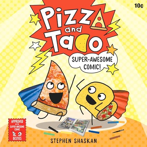 Pizza and Taco: Super-Awesome Comic!
