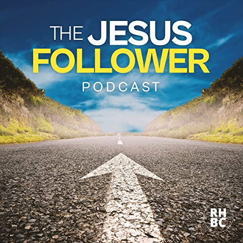 The Jesus Follower by Rolling Hills Baptist Church