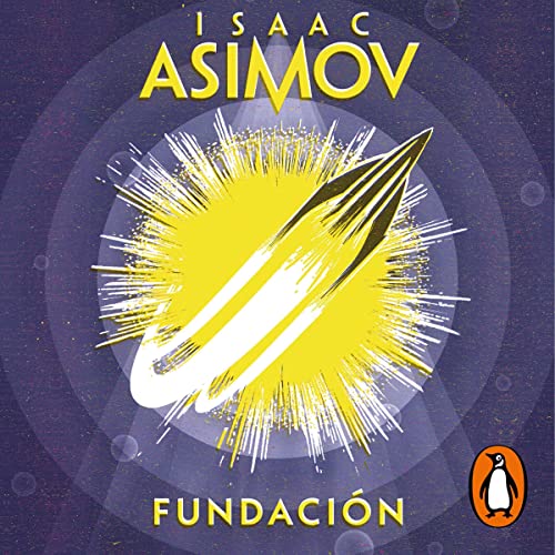 Fundación [Foundation] by Isaac Asimov