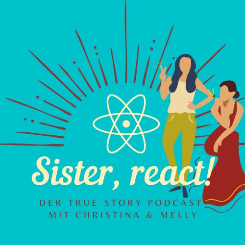 Sister, react! by Christina & Melly