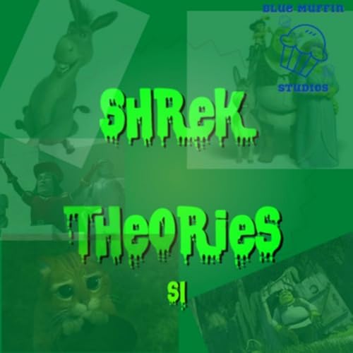 Shrek Theories by Blue Muffin Studios