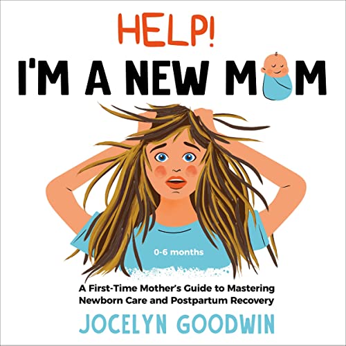 Help! I’m a New Mom