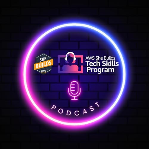 AWS She Builds Tech Skills by AWS She Builds Tech Skills
