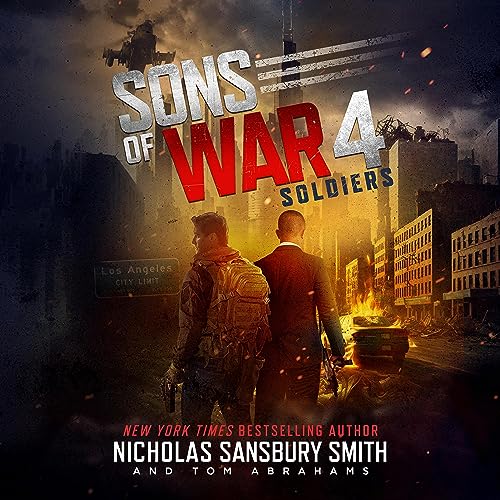 Sons of War 4: Soldiers by Nicholas Sansbury Smith