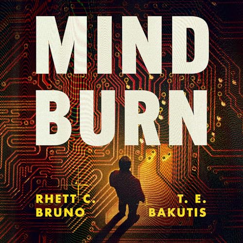 Mind Burn by T. E. Bakutis