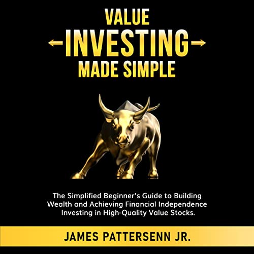 Value Investing Made Simple by James Pattersenn