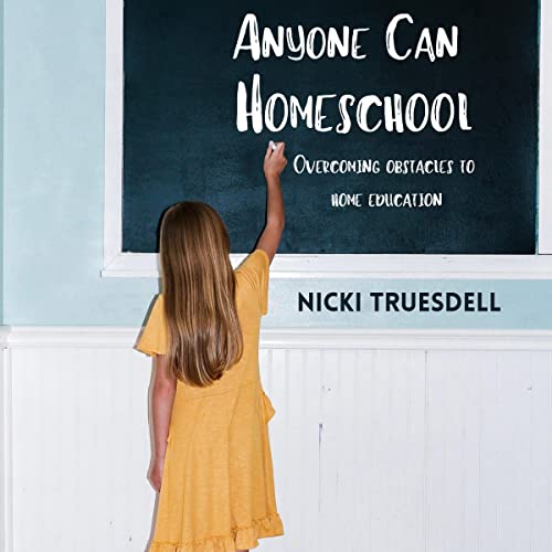 Anyone Can Homeschool