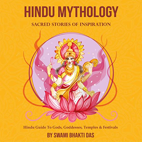 Hindu Mythology: Sacred Stories of Inspiration
