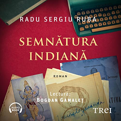 Semnătura indiană [Indian Signature] by Radu Sergiu Ruba