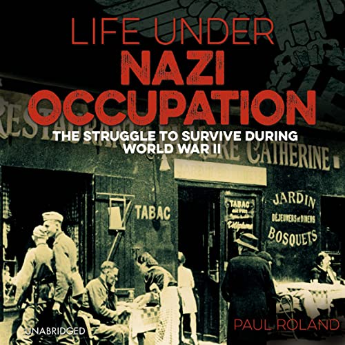 Life Under Nazi Occupation