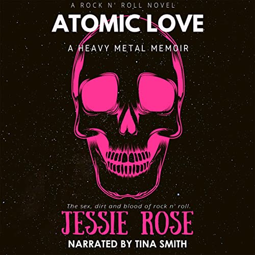 Atomic Love by Jessie Rose