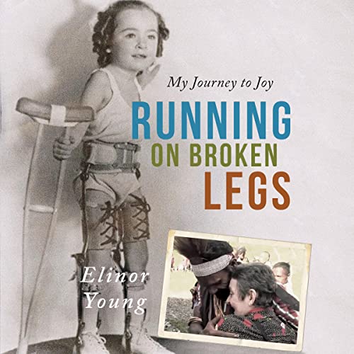 Running on Broken Legs by Elinor Young