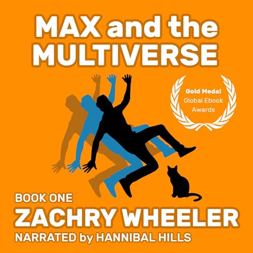 Max and the Multiverse by Zachry Wheeler