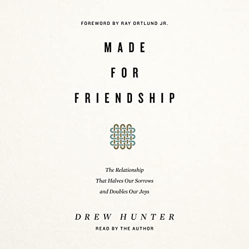Made for Friendship by Drew Hunter